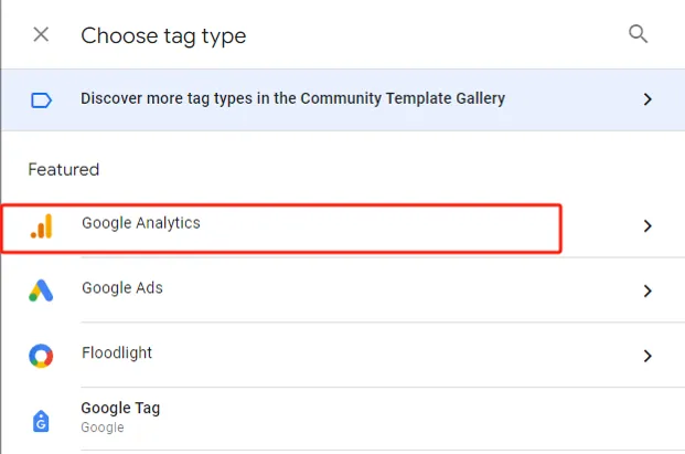 GTM 选择 Tag 类型 Google Analytics